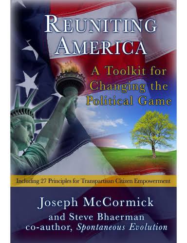 Reuniting America A Toolkit For Changing The Political Game Joseph Mccormick