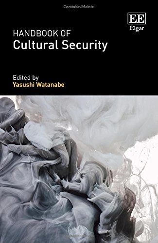 Handbook Of Cultural Security Yasushi Watanabe