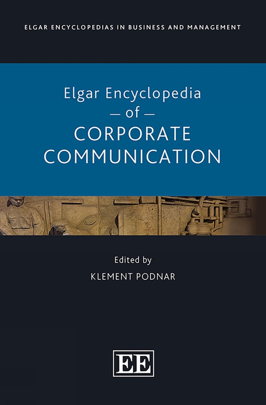 Elgar Encyclopedia Of Corporate Communication 1st Edition Klement Podnar