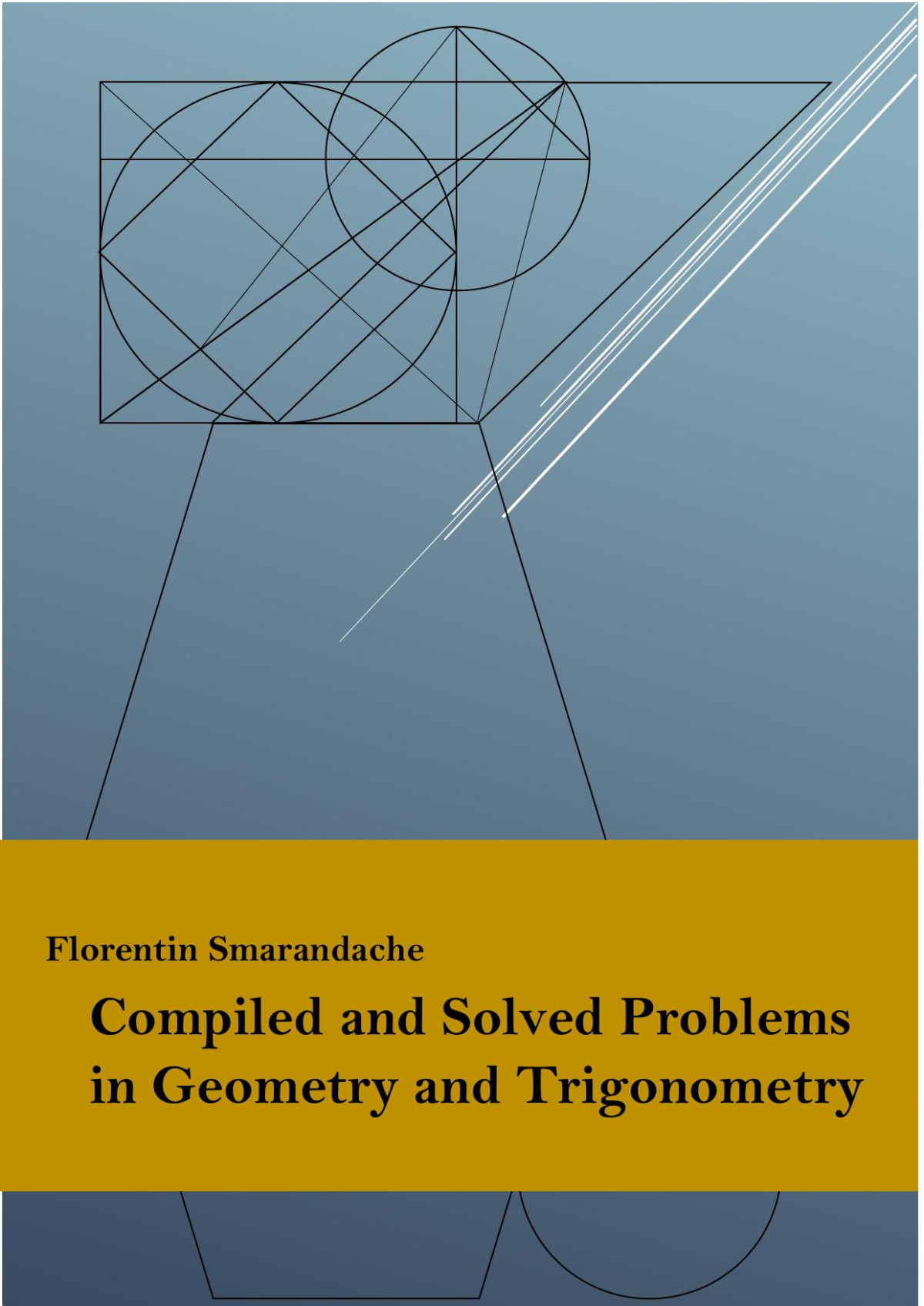 Compiled And Solved Problems In Geometry And Trigonometry Florentin Smarandache