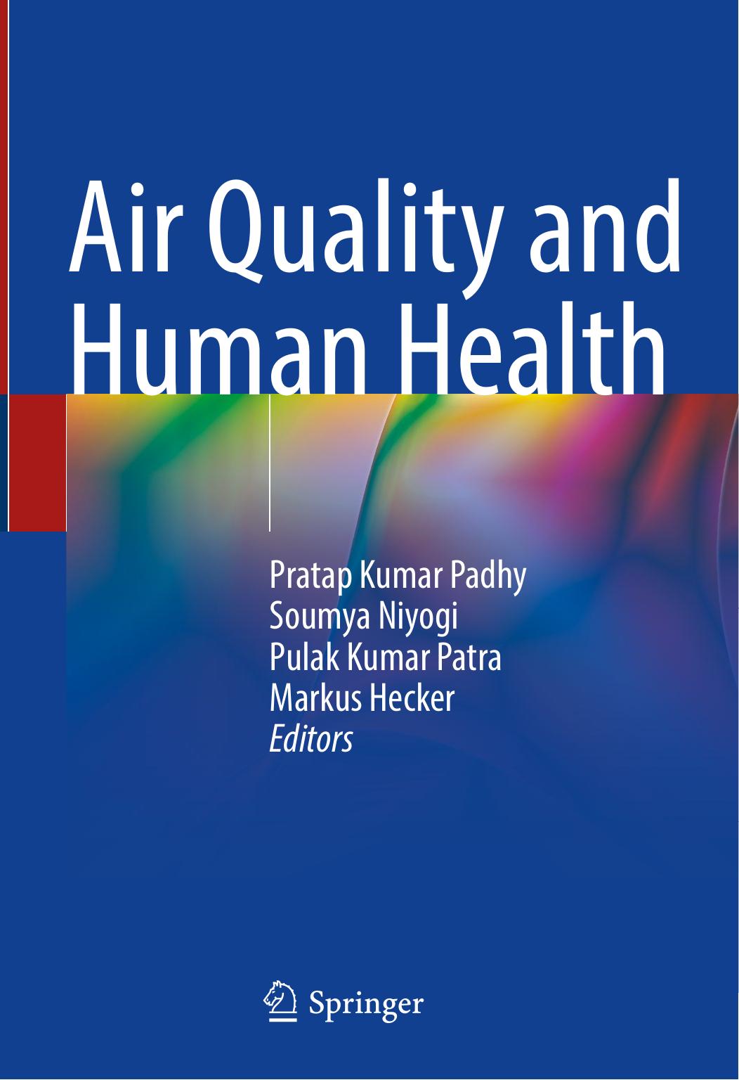 Air Quality And Human Health Pratap Kumar Padhy Soumya Niyogi Pulak Kumar Patra Markus Hecker