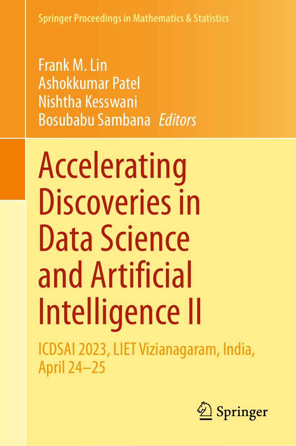 Accelerating Discoveries In Data Science And Artificial Intelligence Ii Frank M Lin Ashokkumar Patel Nishtha Kesswani Bosubabu Sambana