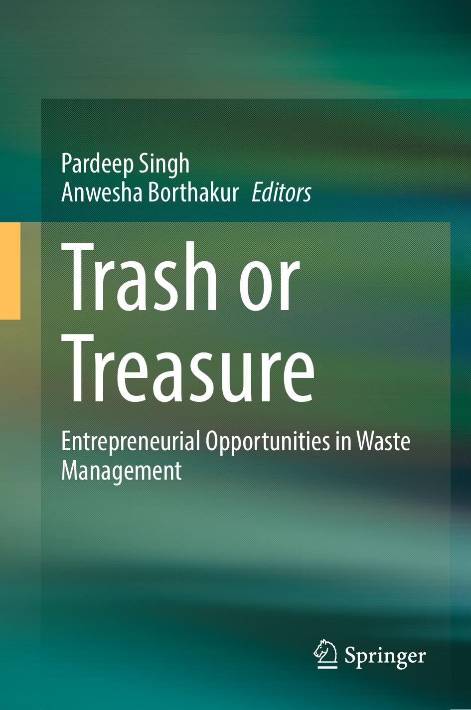 Trash Or Treasure Entrepreneurial Opportunities In Waste Management 4th Edition Pardeep Singh