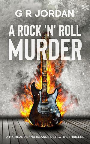 A Rock N Roll Murder G R Jordan