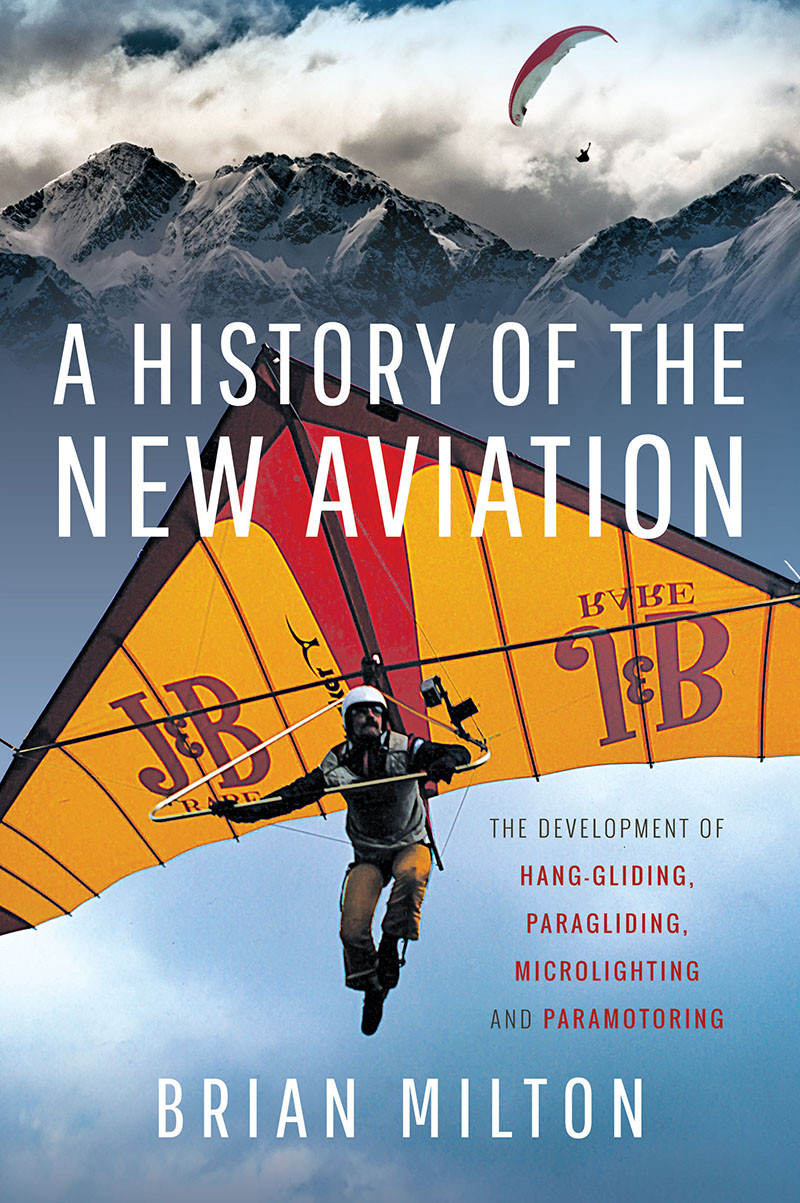 A History Of The New Aviation Brian Milton