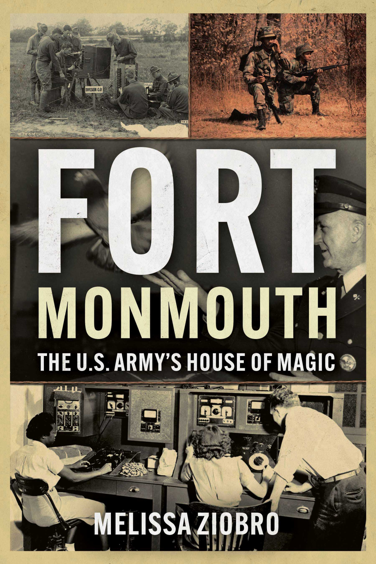 Fort Monmouth The U S Armys House Of Magic Melissa Ziobro