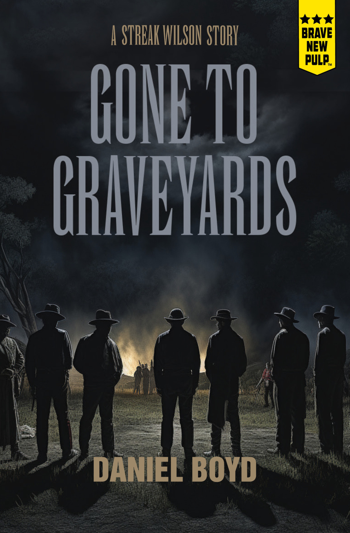 Gone To Graveyards A Streak Wilson Story Daniel Boyd