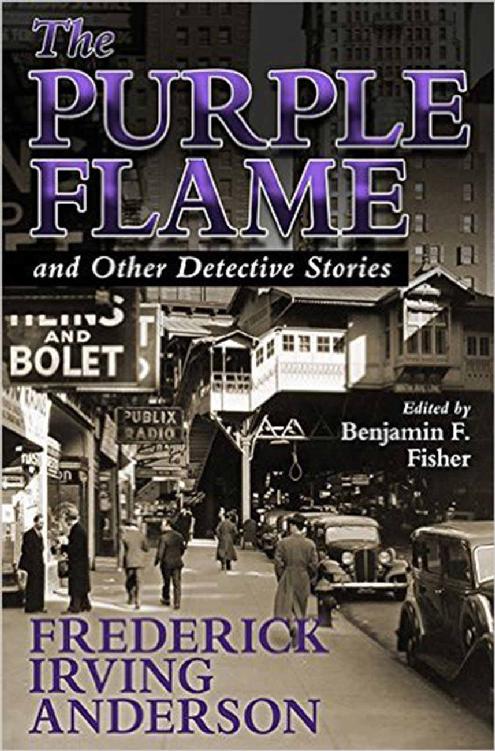 The Purple Flame And Other Detective Stories 2016 Frederick Irving Anderson