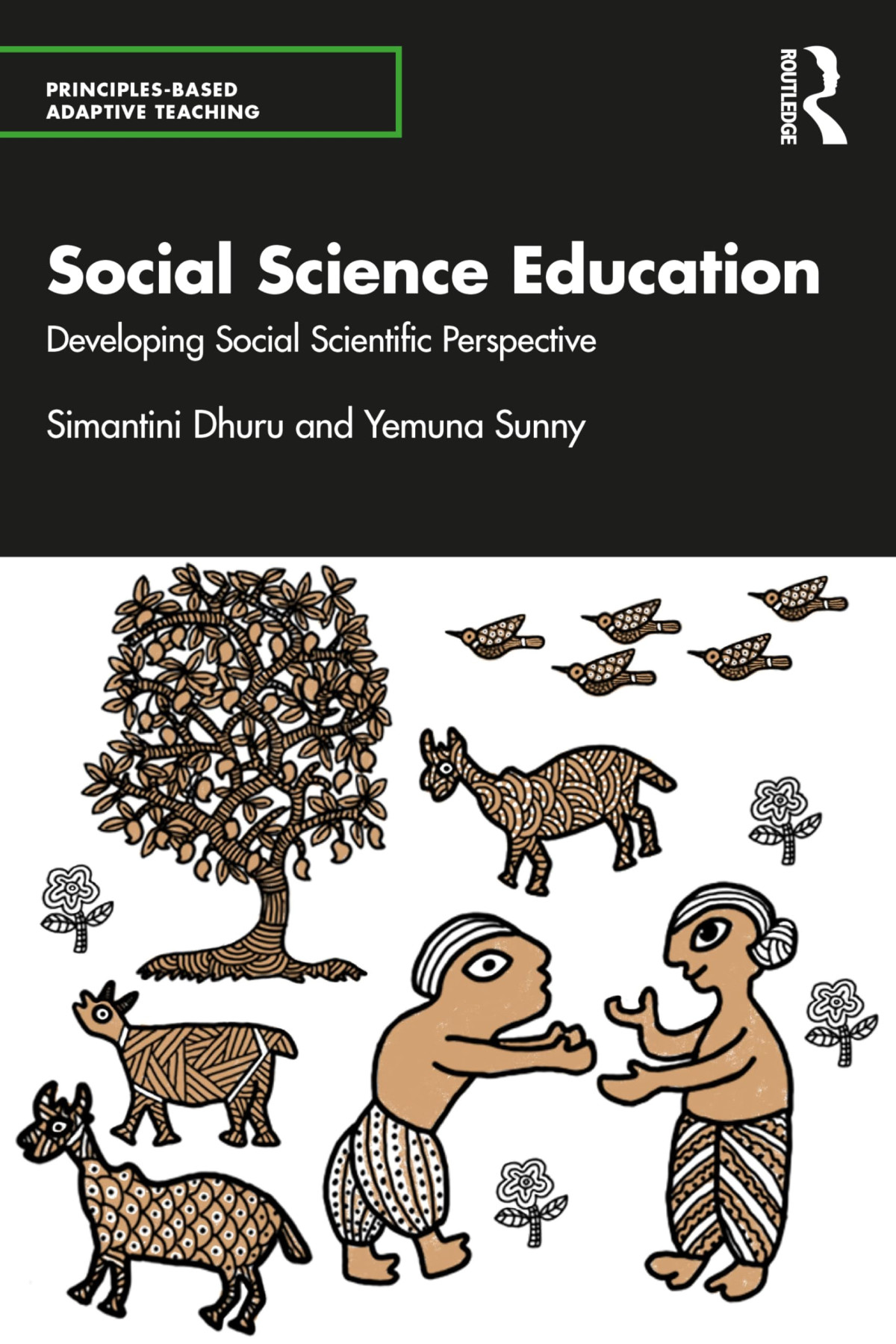 Social Science Education Developing Social Scientific Perspective Principlesbased Adaptive Teaching 1st Edition Simantini Dhuru