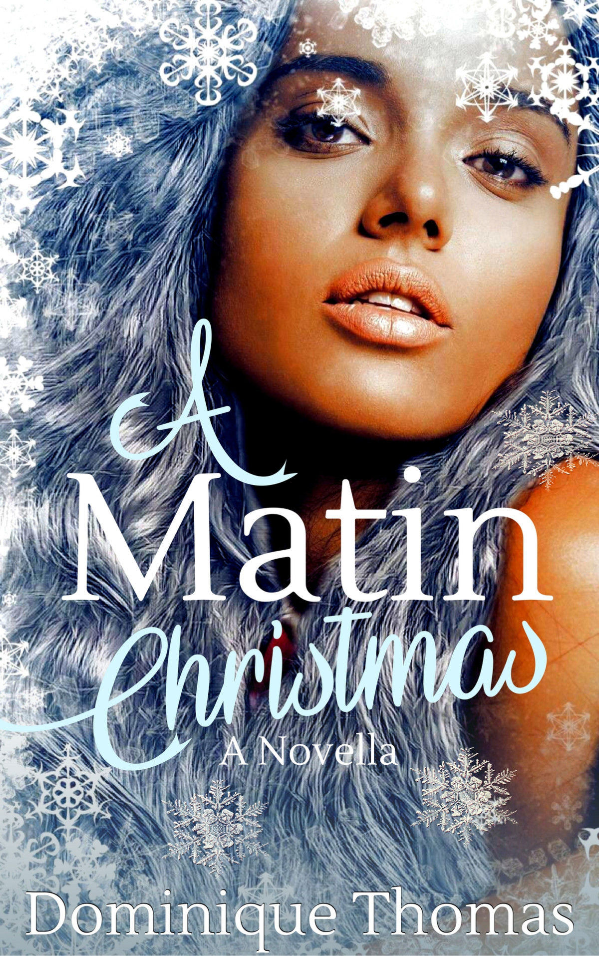 A Matin Christmas A Novella Thomas Dominique