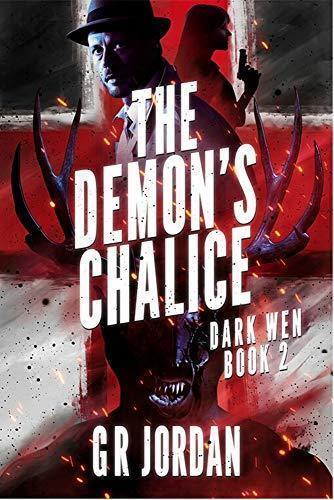 The Demons Chalice Dark Wen Book 2 G R Jordan