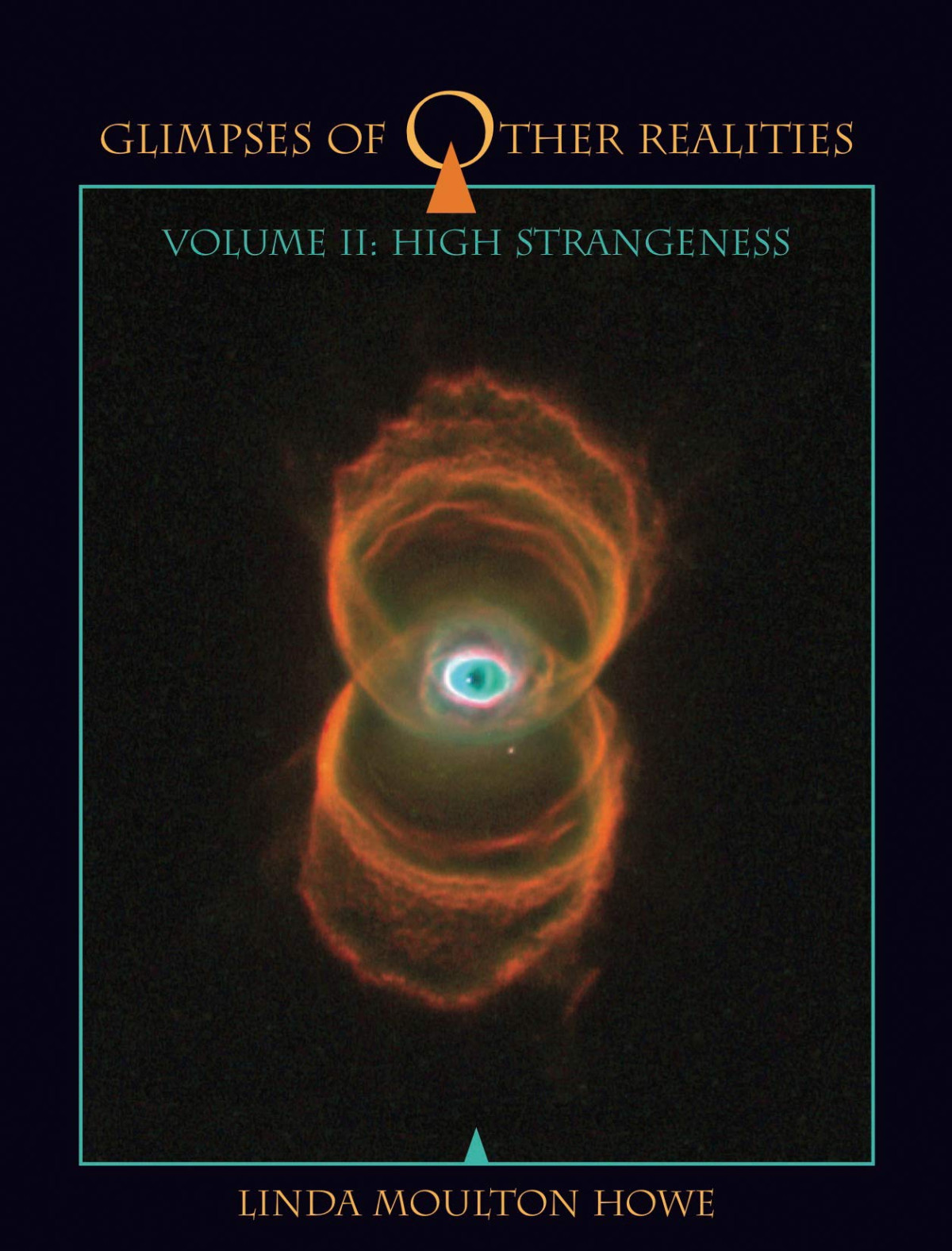 Glimpses Of Other Realities High Strangeness Volume Ii 2nd Edition 1st Printing 2nd Linda Moulton Howe
