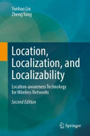 Location Localization And Localizability Locationawareness Technology For Wireless Networks 2nd Edition Yunhao Liu