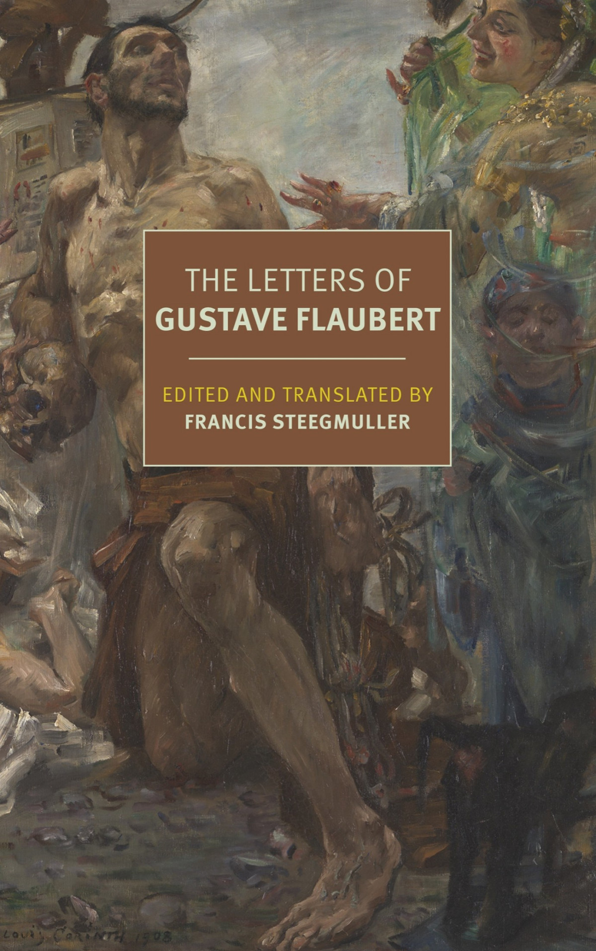 The Letters Of Gustave Flaubert 18301857 Gustave Flaubert Francis Steegmuller
