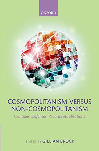 Cosmopolitanism Versus Noncosmopolitanism 1st Edition Gillian Brock