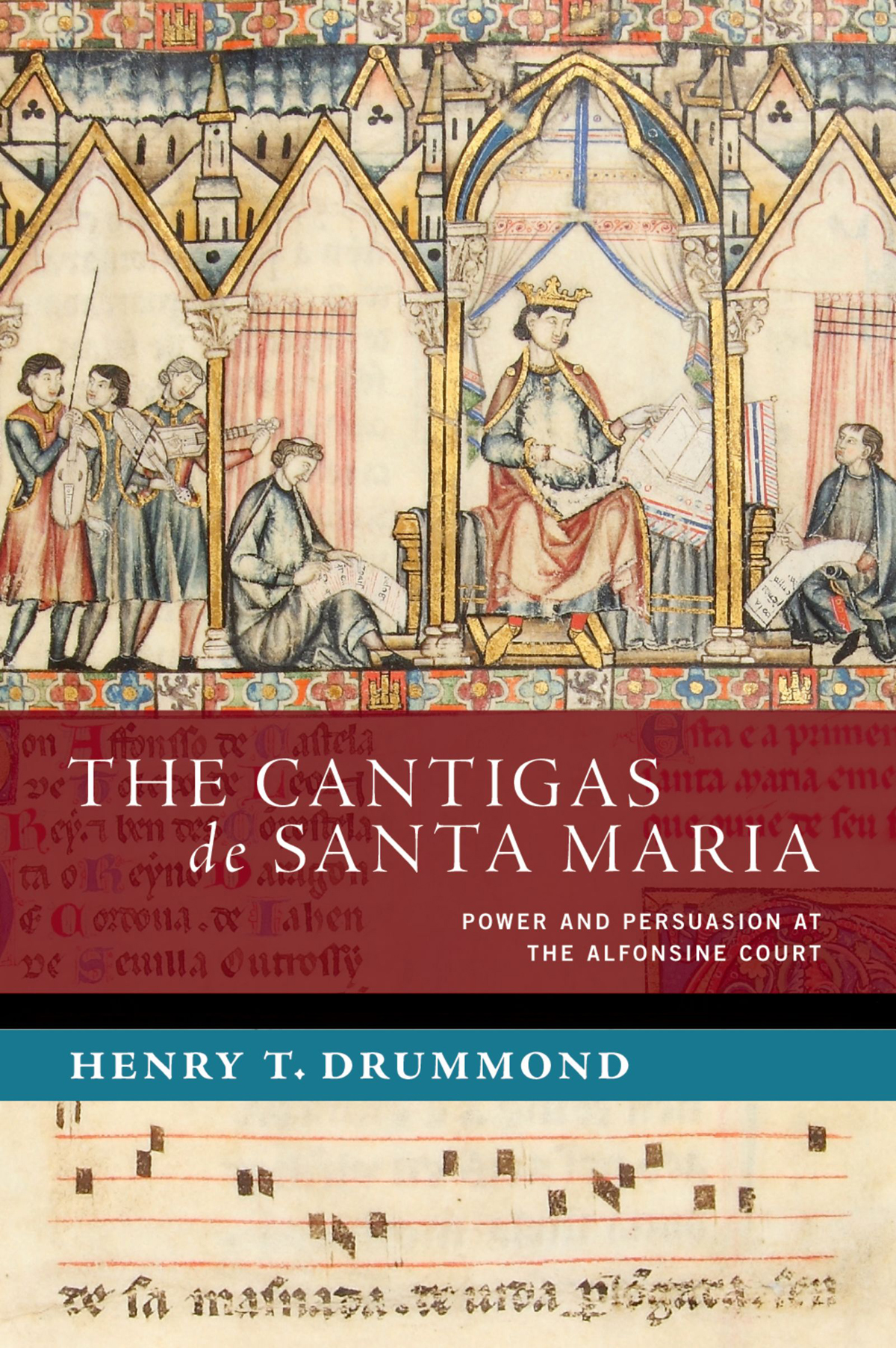 The Cantigas De Santa Maria Henry T Drummond