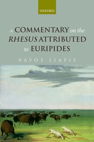 A Commentary On The Rhesus Attributed To Euripides 1st Edition Vaios Liaps
