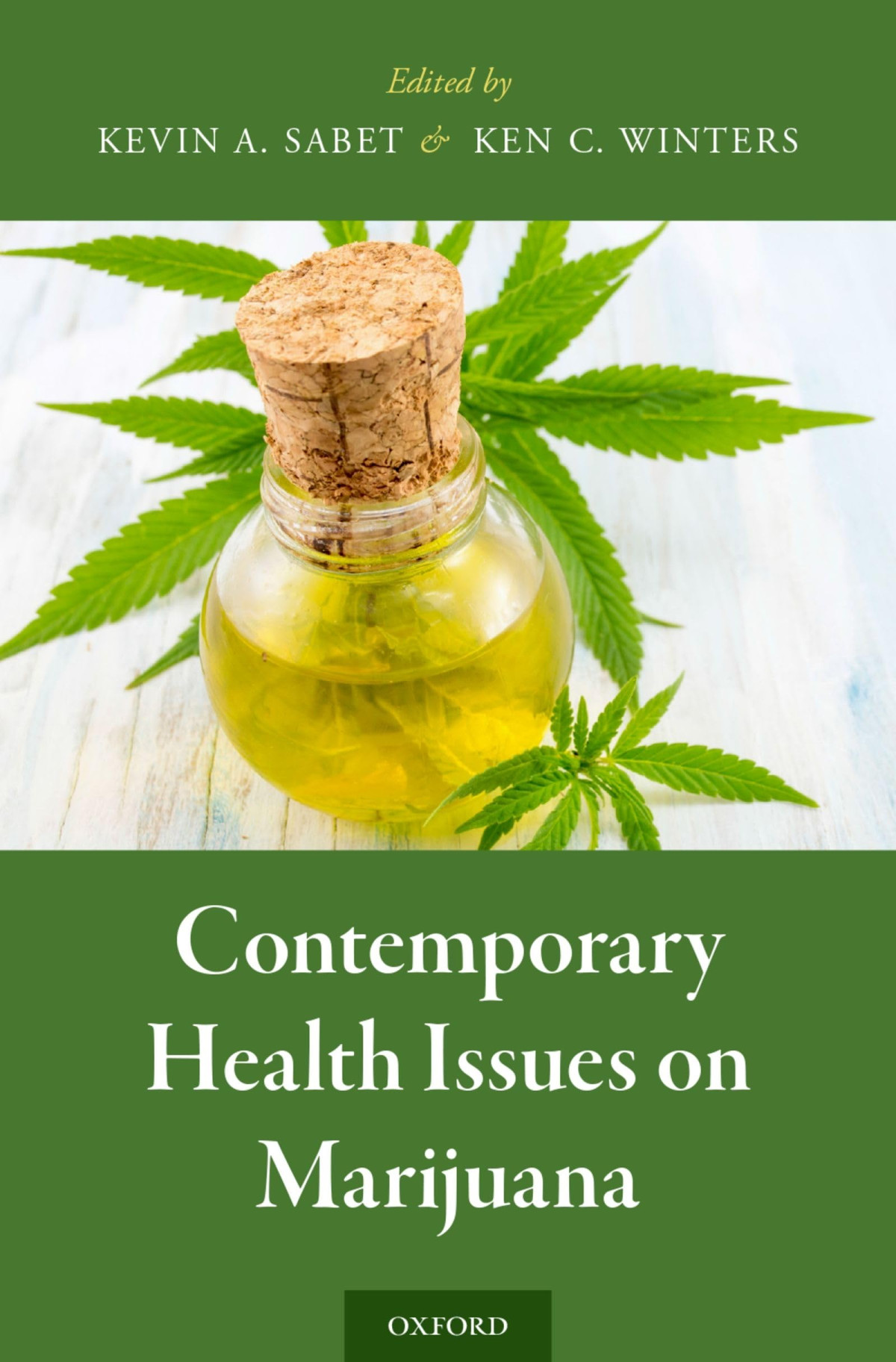 Contemporary Health Issues On Marijuana 1st Edition Kevin A Sabet