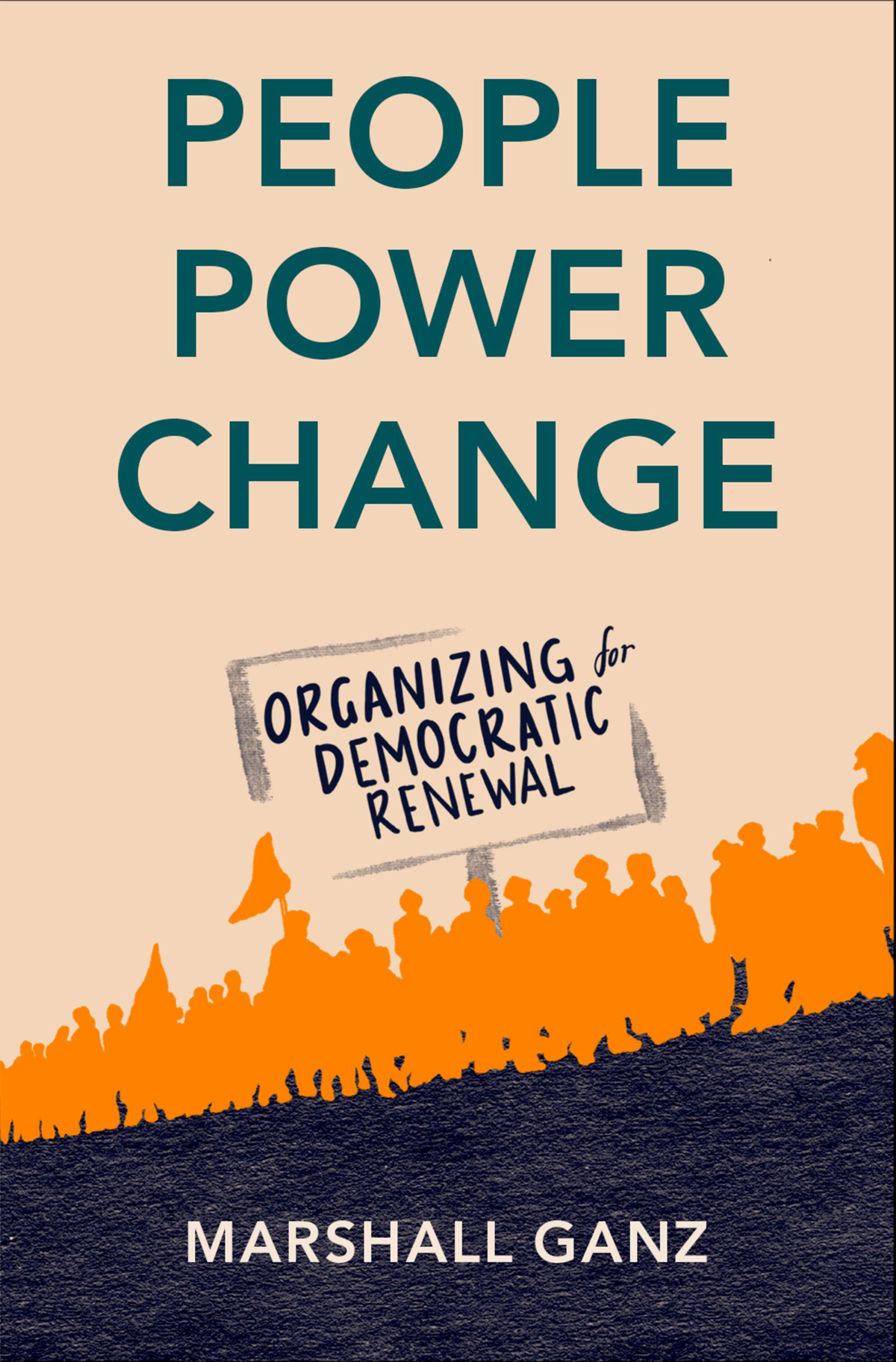 People Power Change Marshall Ganz