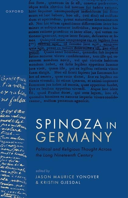 Spinoza In Germany 1st Edition Jason Maurice Yonover Kristin Gjesdal