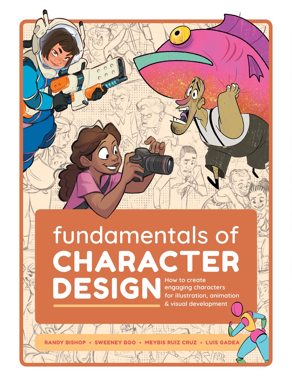 Fundamentals Of Character Design How To Create Engaging Characters For Illustration Animation Visual Development Illustrated Publishing 3dtotal