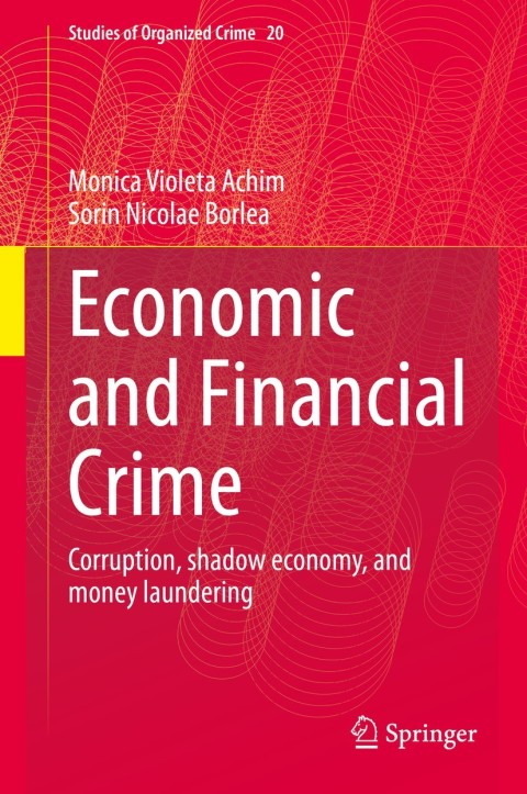 Economic And Financial Crime 1st Ed 2020 Monica Violeta Achim