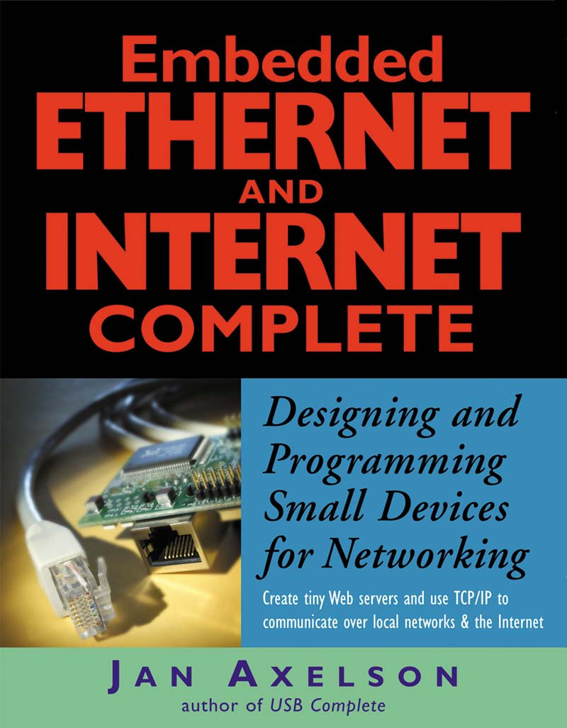Embedded Ethernet And Internet Complete Jan Axelson
