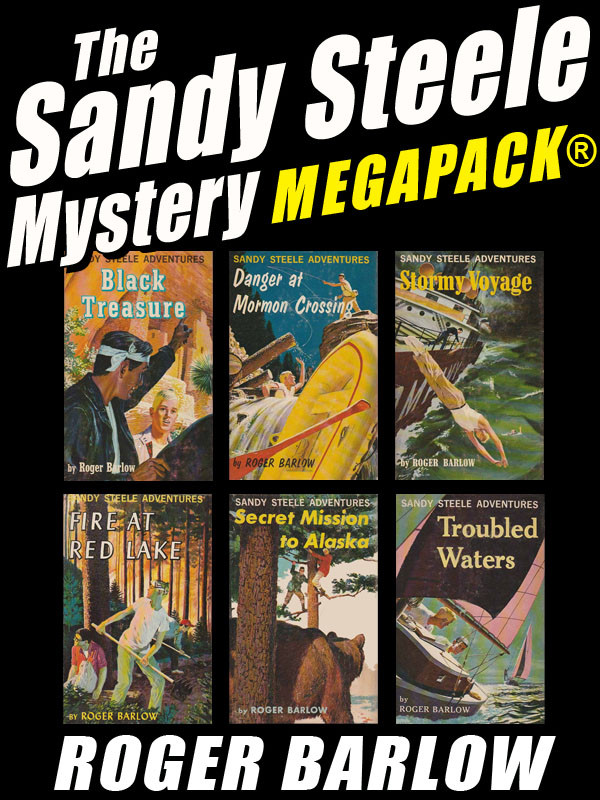 The Sandy Steele Mystery Megapack 6 Young Adult Novels Roger Barlow