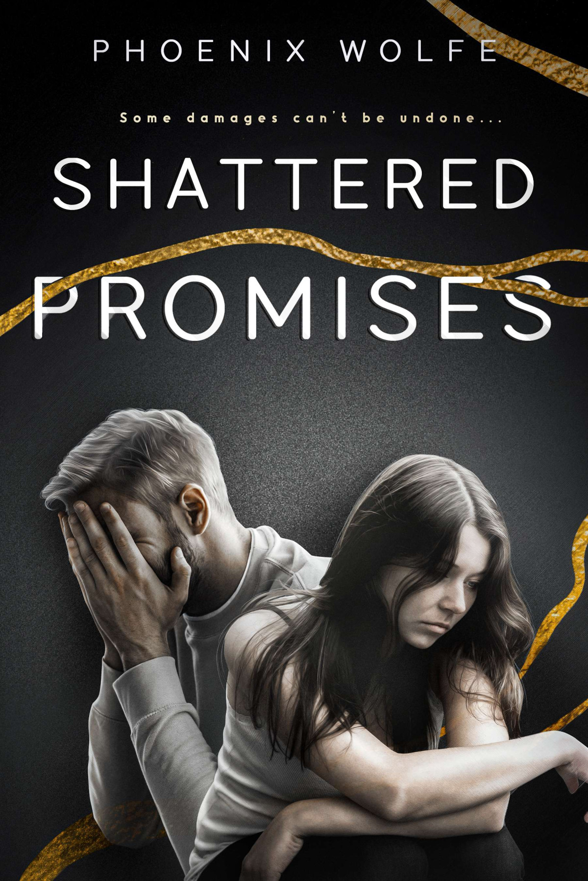 Shattered Promises Phoenix Wolfe