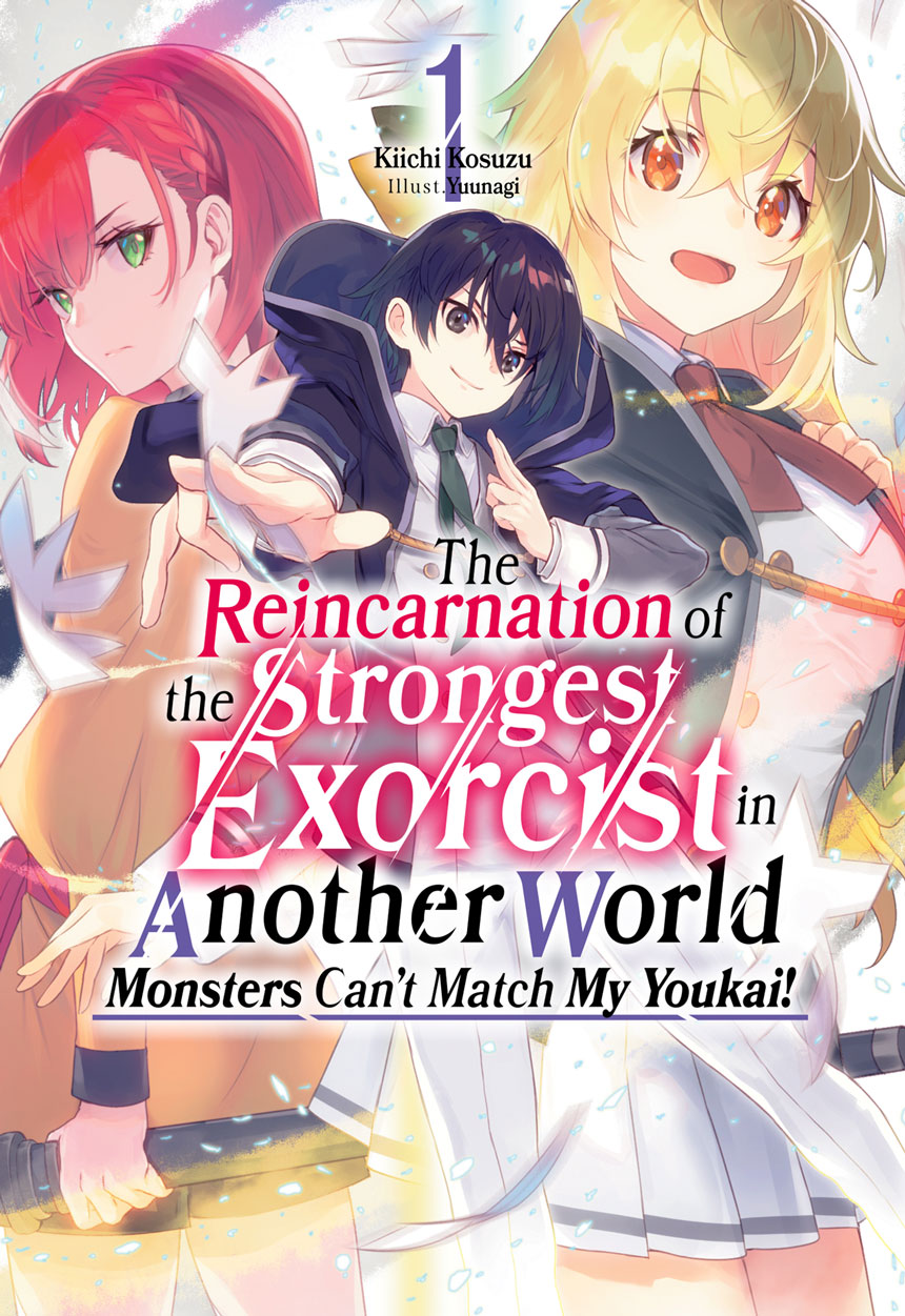 The Reincarnation Of The Strongest Exorcist In Another World Volume 1 Kiichi Kosuzu