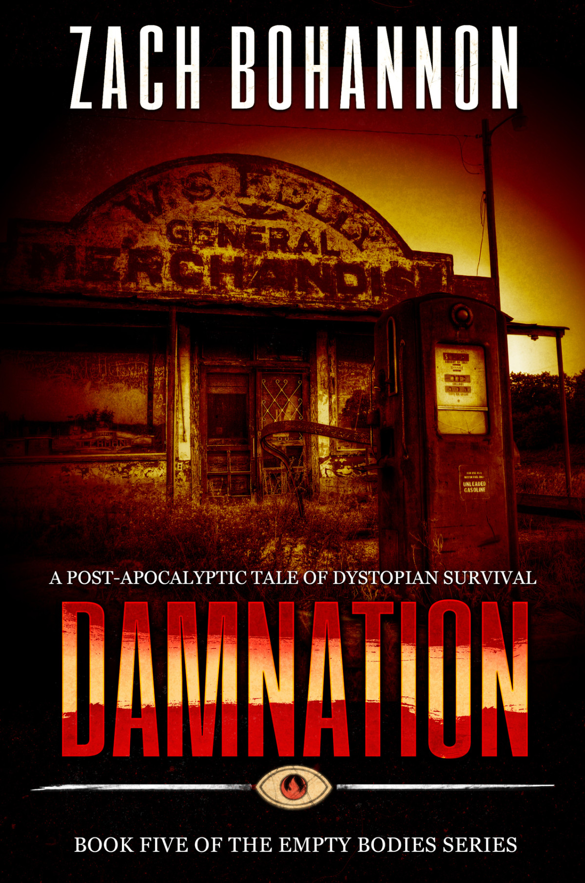 Damnation Empty Bodies Series Book 5 A Postapocalyptic Tale Of Dystopian Survival Bohannon