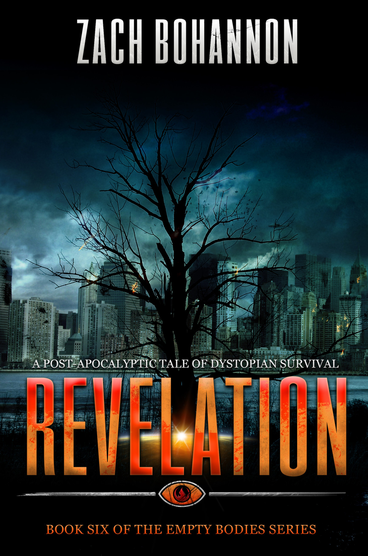 Revelation Empty Bodies Series Book 6 A Postapocalyptic Tale Of Dystopian Survival Bohannon