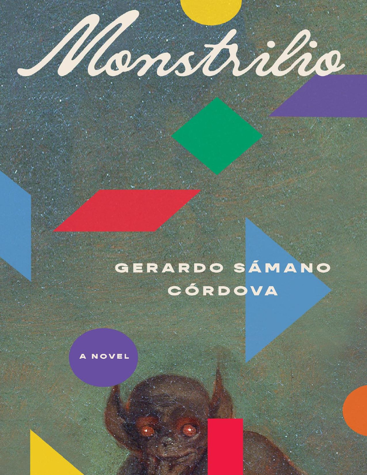 Monstrilio A Novel 1st Edition Gerardo Sámano Córdova