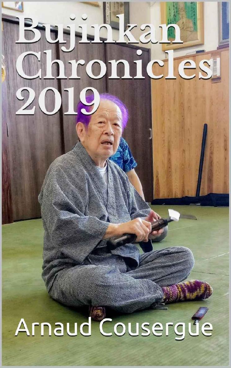 Bujinkan Chronicles 2019 Arnaud Cousergue Shiro Kuma