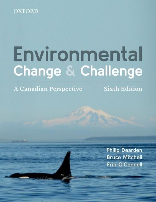 Environmental Change Challenge A Canadian Perspective 6th Edition Philip Dearden