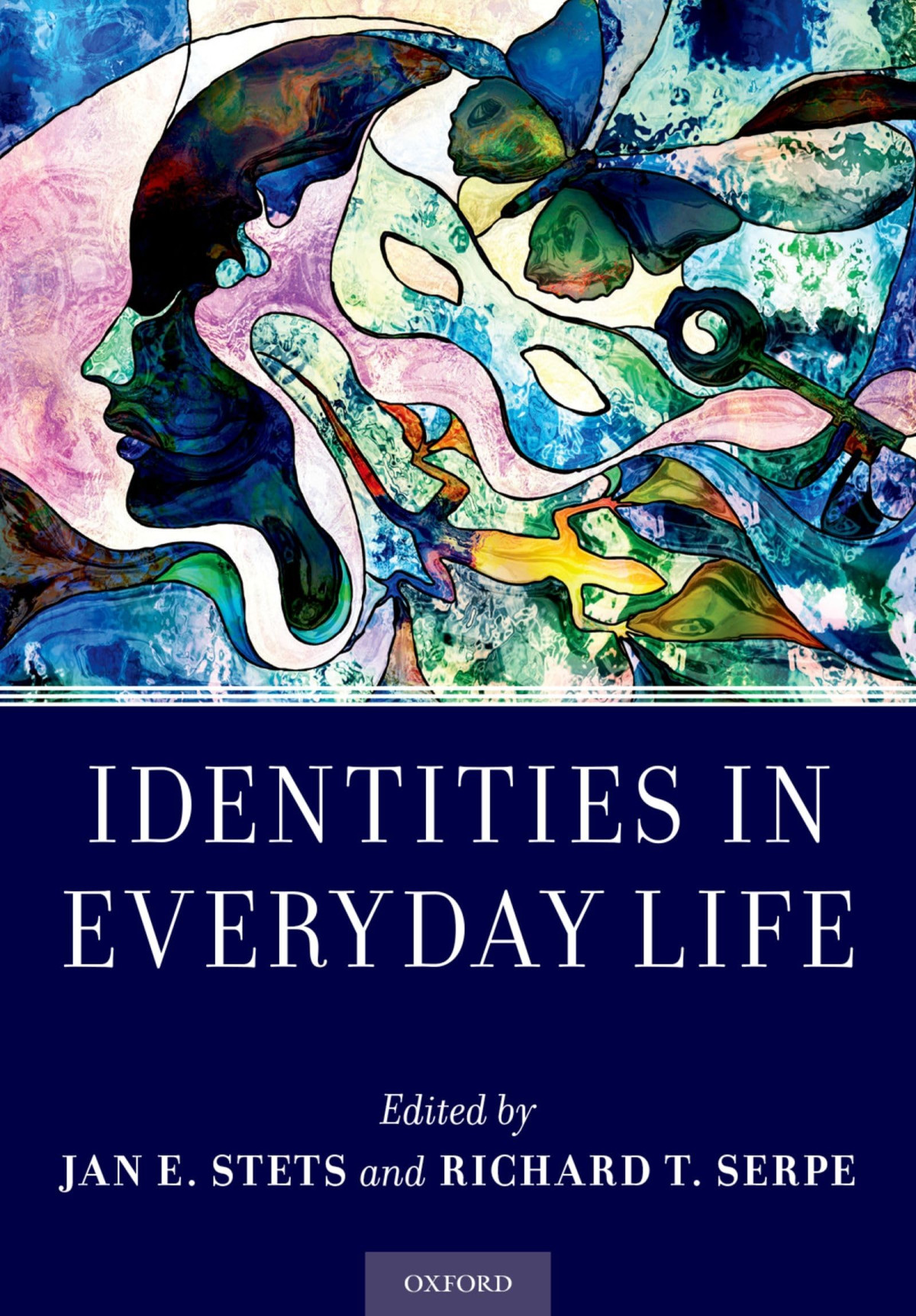Identities In Everyday Life Illustrated Jan E Stets Richard T Serpe