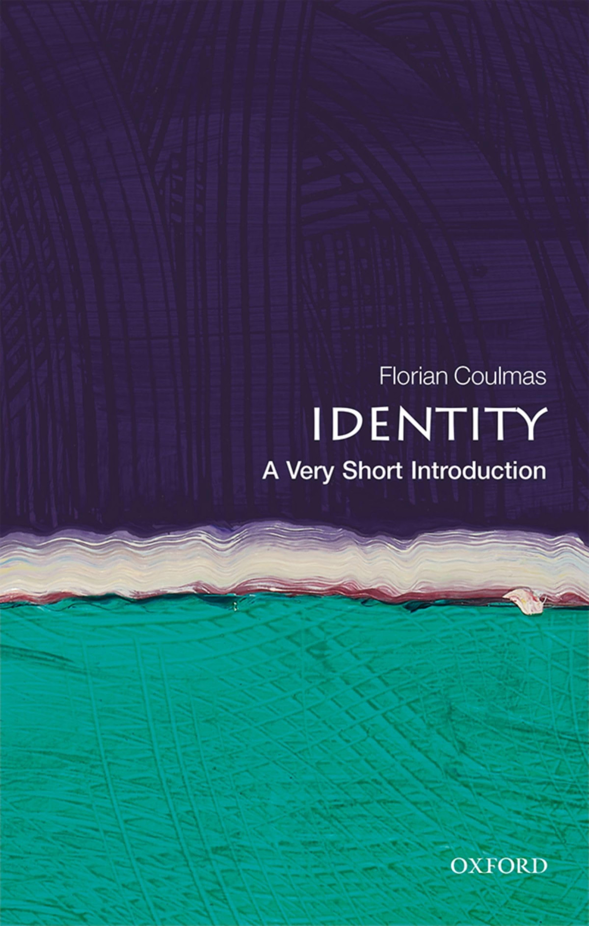 Identity A Very Short Introduction Illustrated Florian Coulmas