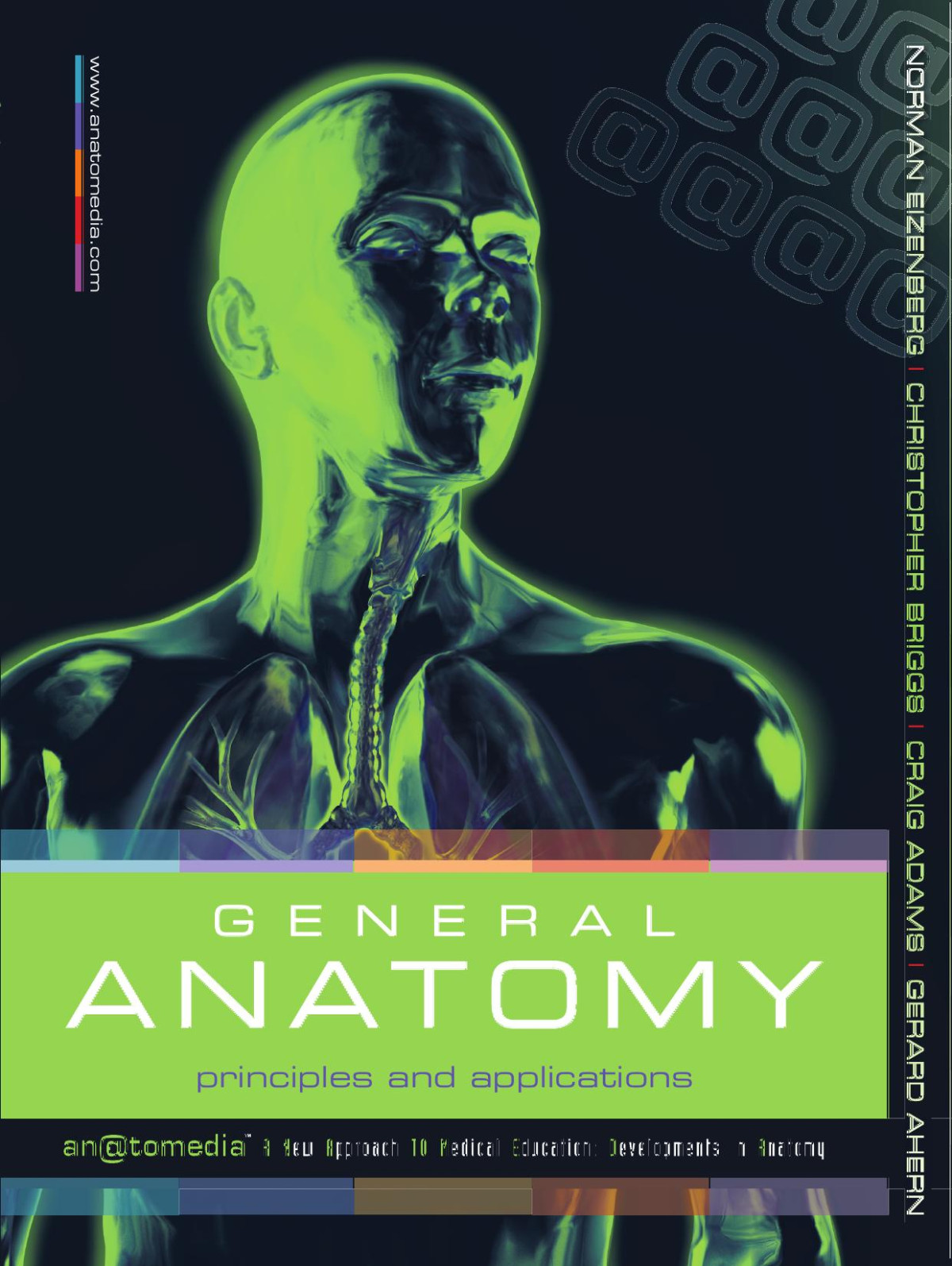 General Anatomy Principles And Applications 2nd Norman Eizenberg Christopher Briggs Craig Adams Gerard Ahern