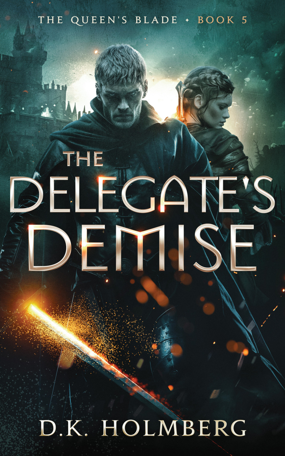 The Delegates Demise The Queens Blade Book 5 Dk Holmberg