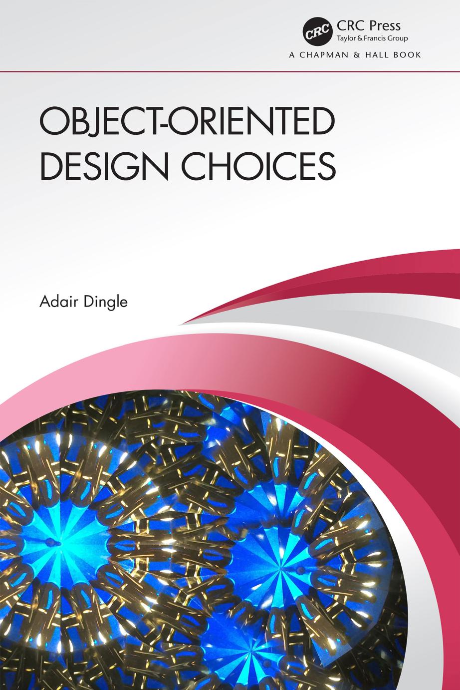 Objectoriented Design Choices Adair Dingle