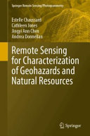 Remote Sensing For Characterization Of Geohazards And Natural Resources Estelle Chaussard
