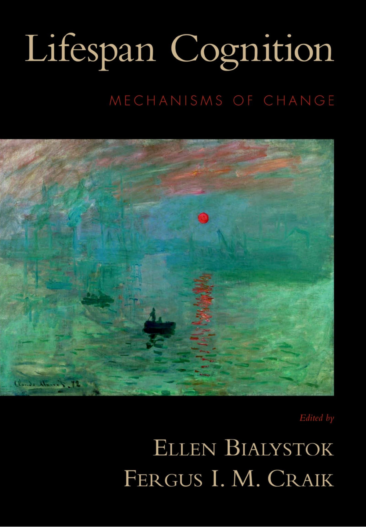 Lifespan Cognition Mechanisms Of Change First Edition Ellen Bialystok