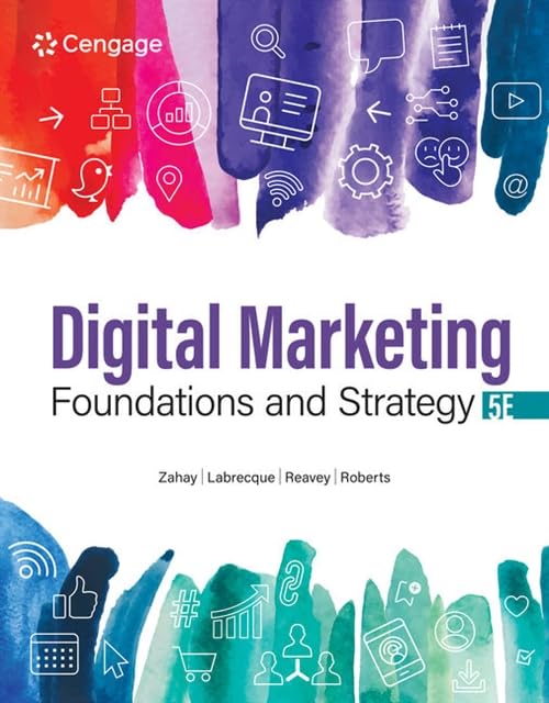 Digital Marketing Foundations And Strategy 5th Edition 5th Edition Debra Zahay