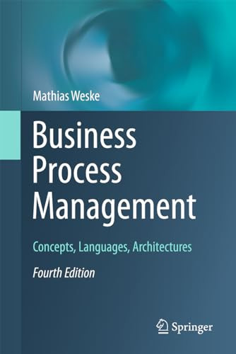 Business Process Management Concepts Languages Architectures 4th Edition 4th Edition Mathias Weske