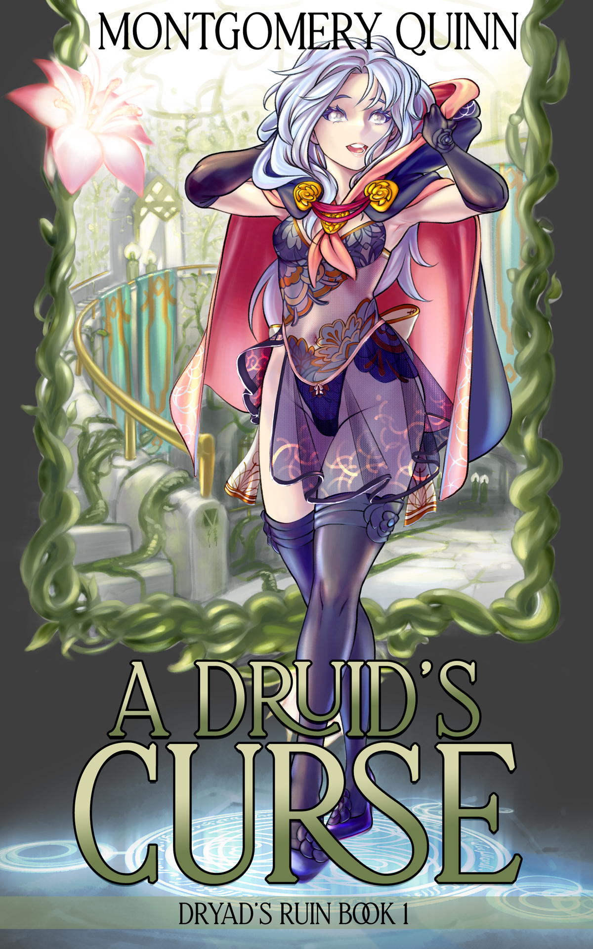 A Druids Curse Dryads Ruin Montgomery Quinn
