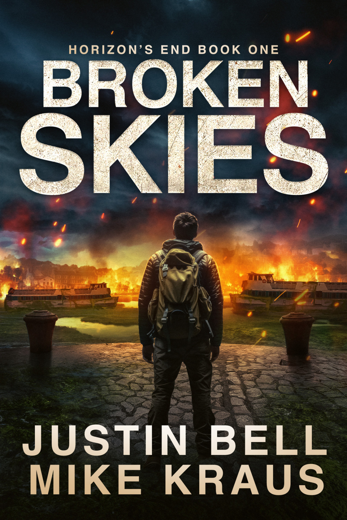Broken Skies Horizons End Book 1 A Postapocalyptic Survival Thriller Justin Bell Mike Kraus