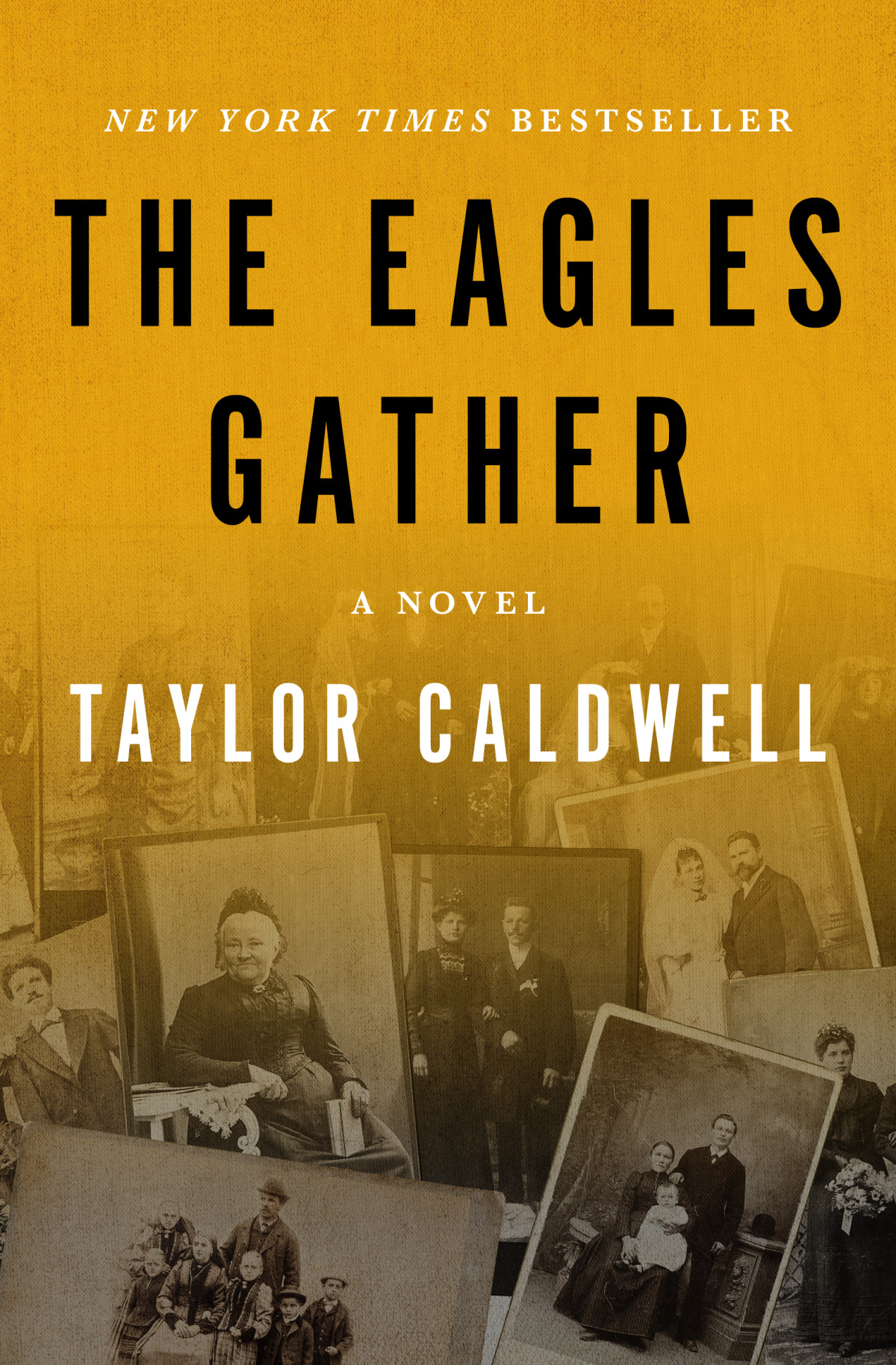 The Eagles Gather Taylor Caldwell
