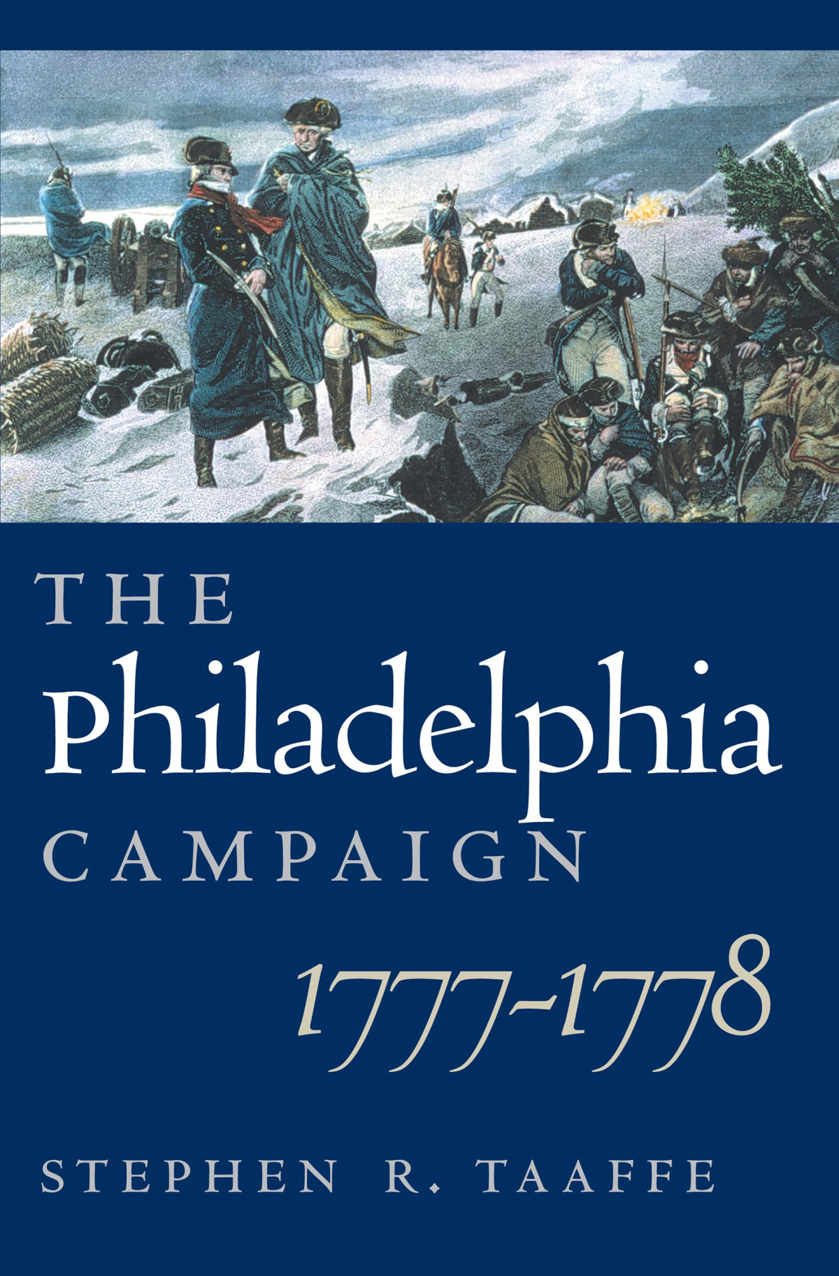 The Philadelphia Campaign 17771778 First Stephen R Taaffe