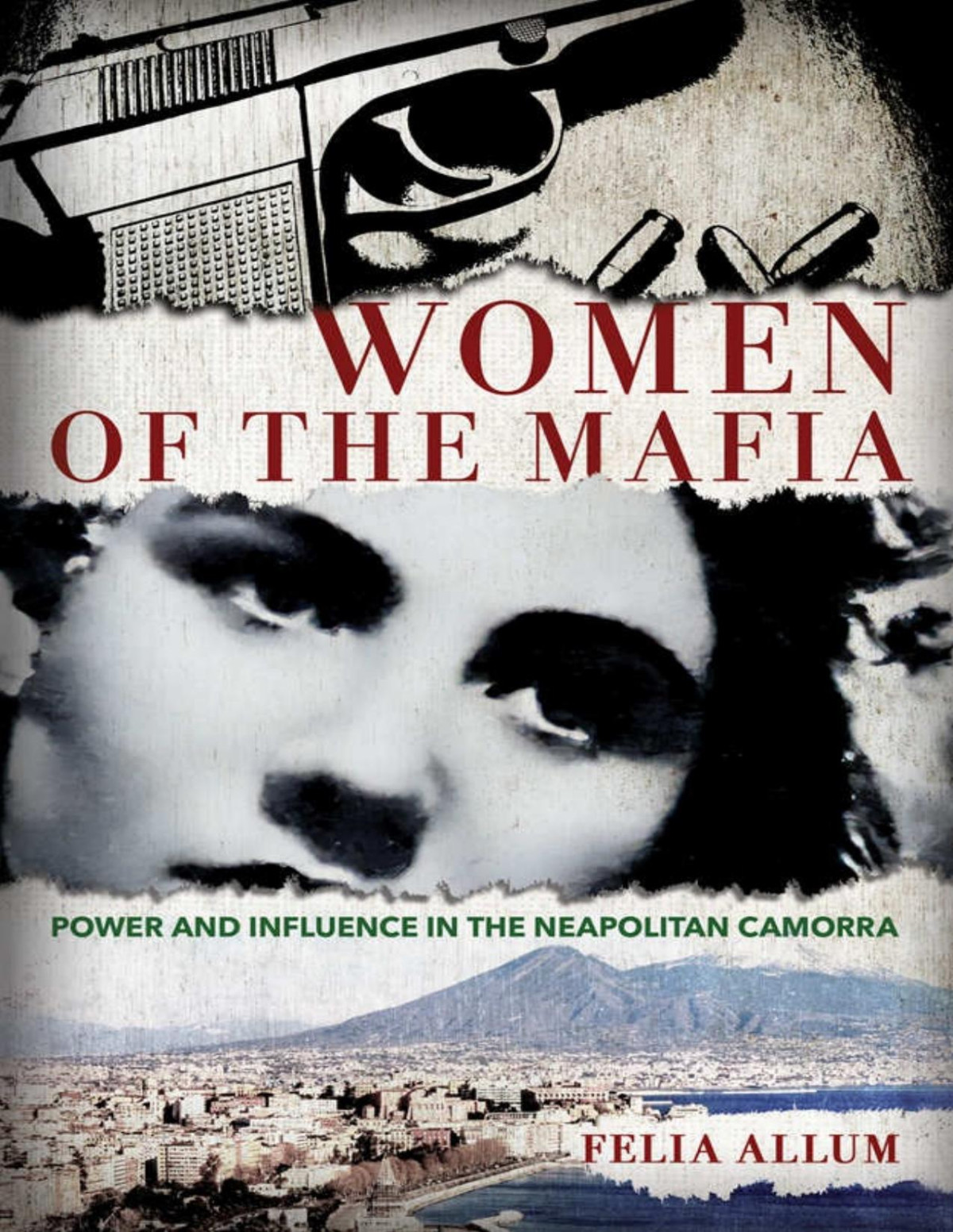 Women Of The Mafia Felia Allum