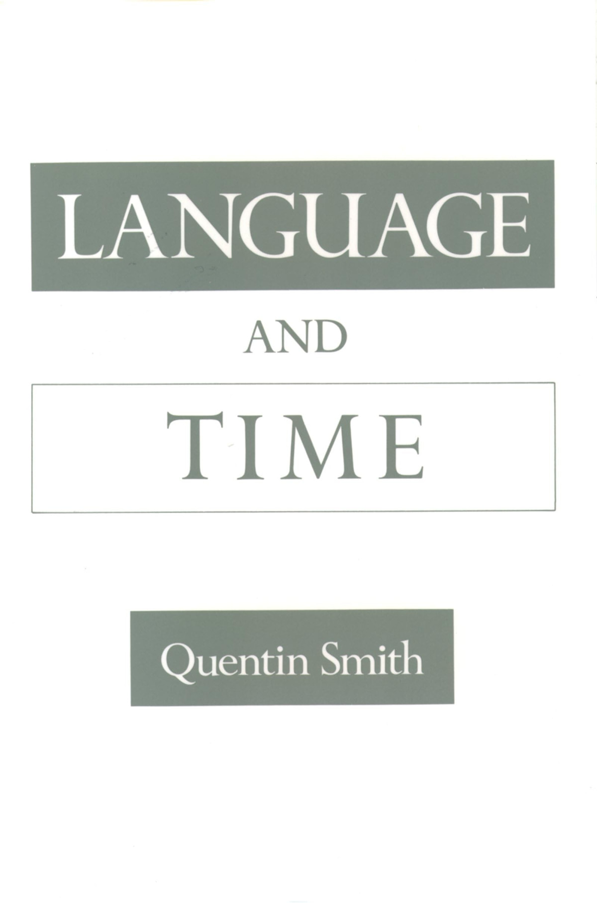 Language And Time 1st Edition Quentin Smith